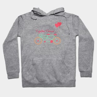 Together forever - Valentine's day Hoodie